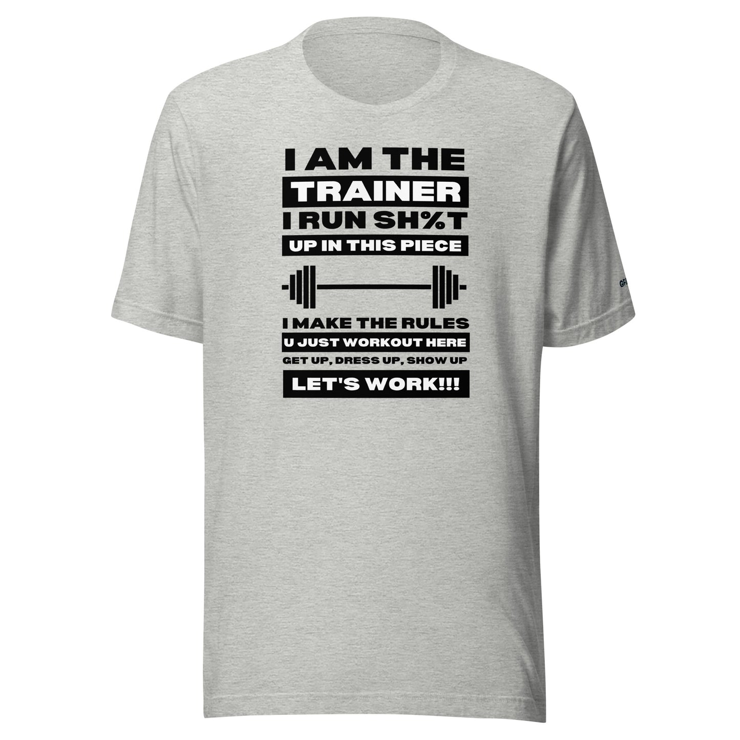 I Am The Trainer - Unisex t-shirt
