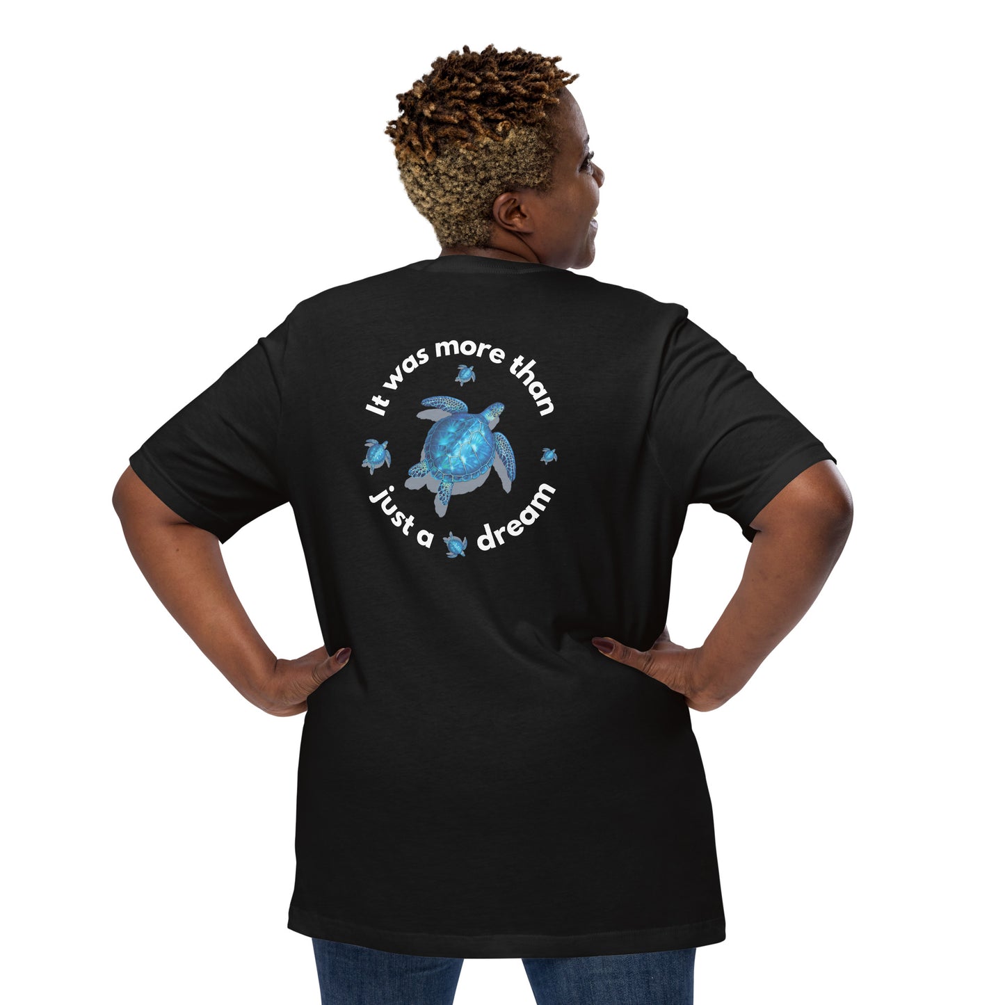 More Than Just A Dream - Unisex t-shirt